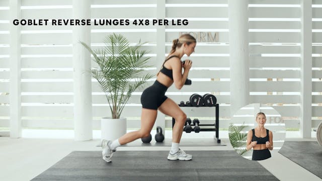 GOBLET REVERSE LUNGES (4X8)