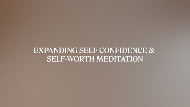 EXPANDING SELF CONFIDENCE & SELF-WORT...
