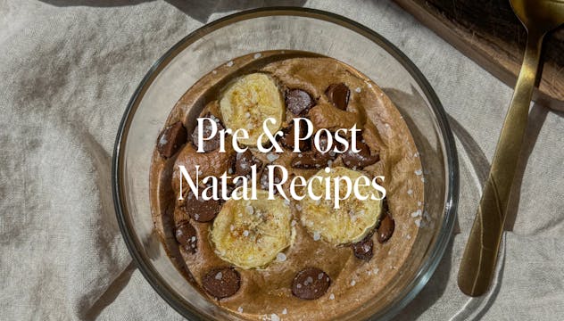 PRE & POSTNATAL RECIPES