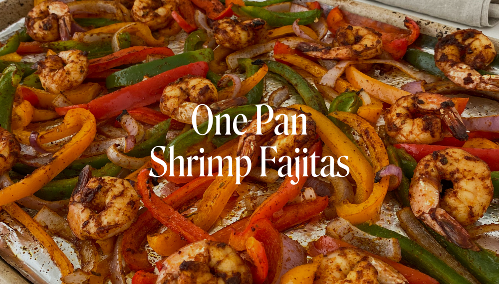ONE PAN SHRIMP FAJITAS