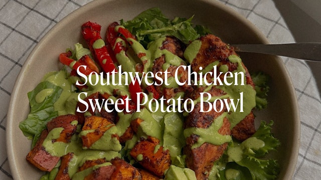 SOUTHWEST CHICKEN & SWEET POTATO BOWL