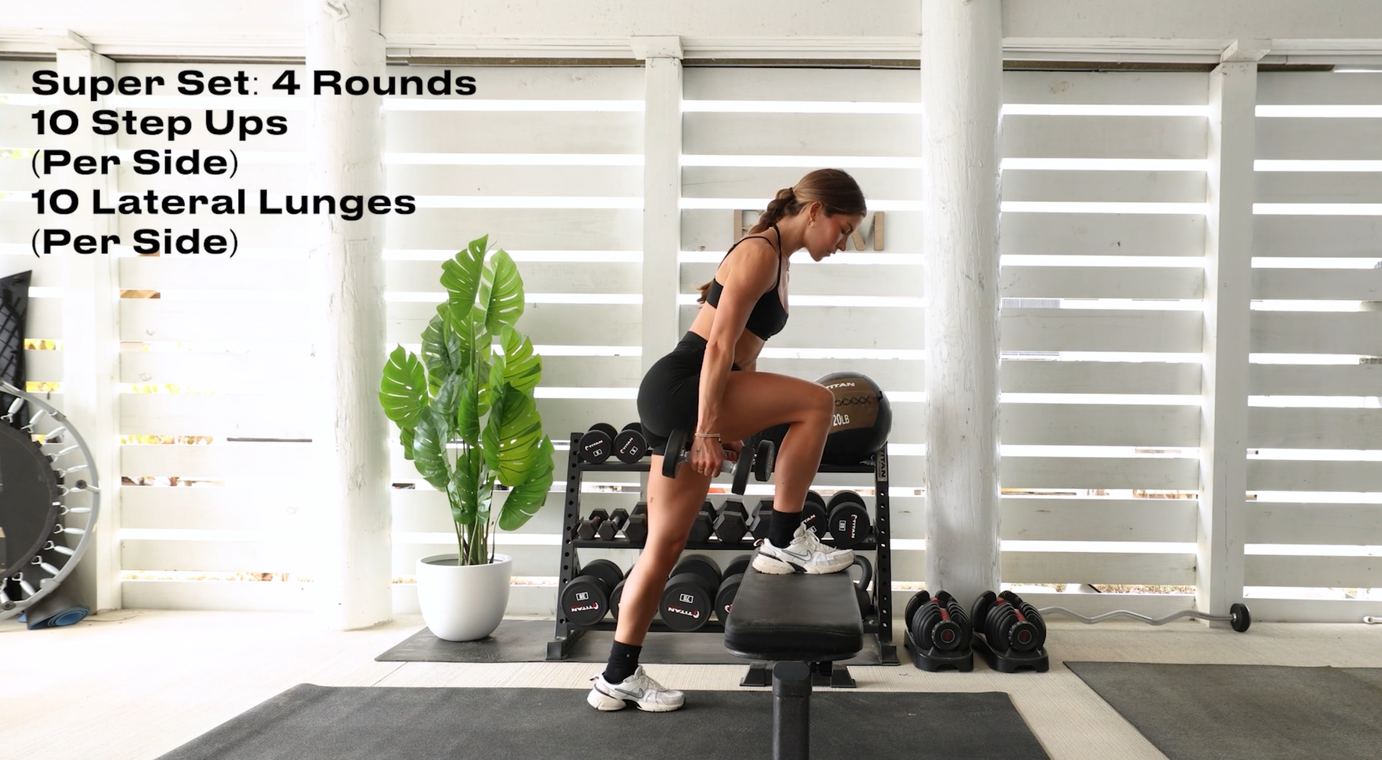 SUPERSET 4x: 10 STEP UPS + 10 LATERAL LUNGES PER SIDE