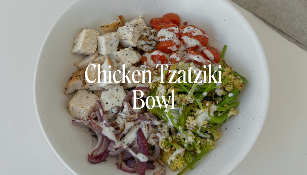 CHICKEN TZATZIKI BOWL