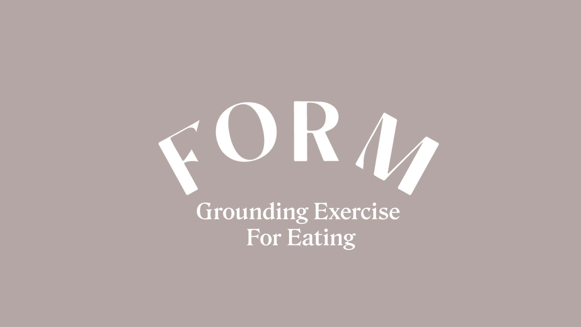 GROUNDING EXERCISE FOR EATING