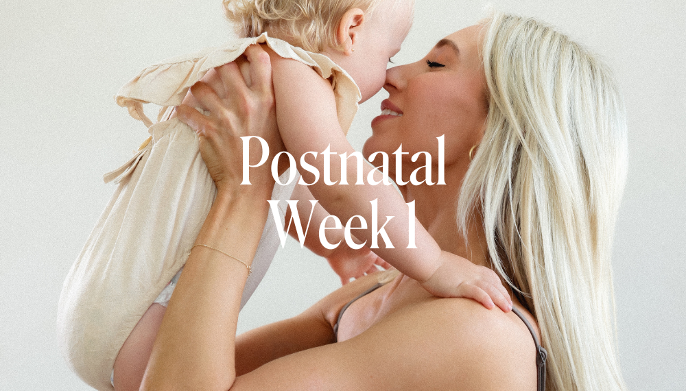 POSTNATAL WEEK 1