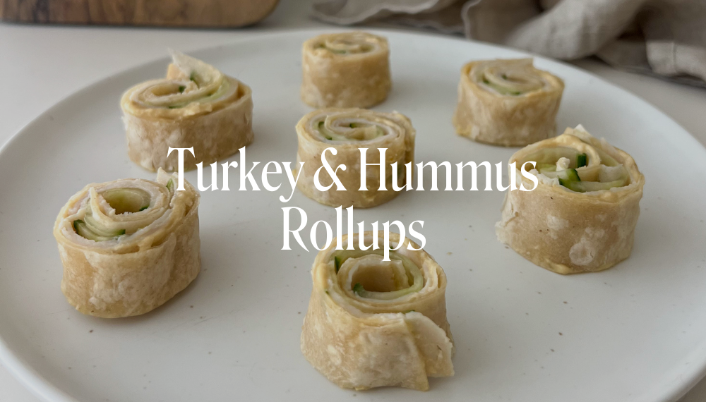 TURKEY & HUMMUS ROLLUPS