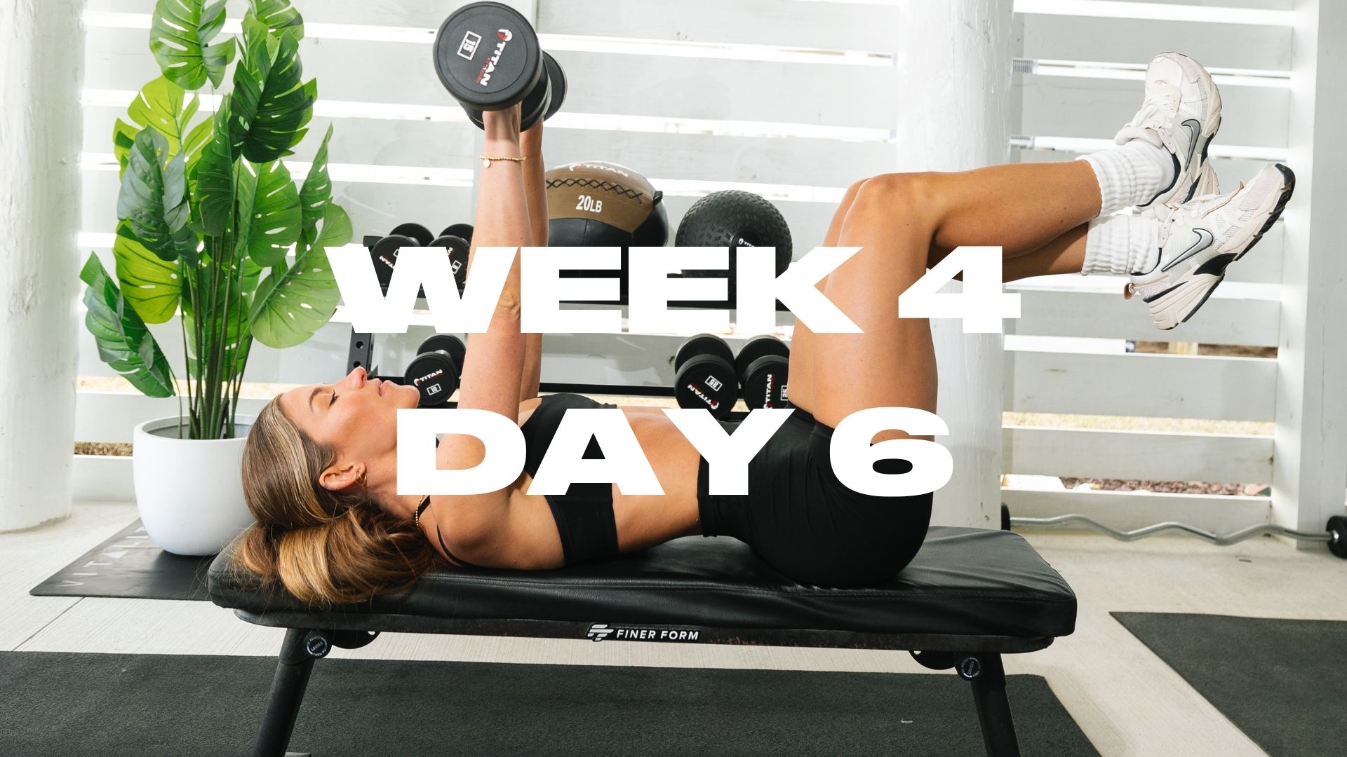 WEEK 4 DAY 6: LOWER BODY