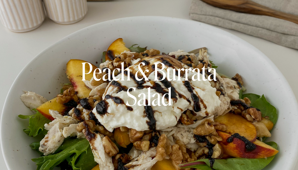 PEACH & BURRATA SALAD