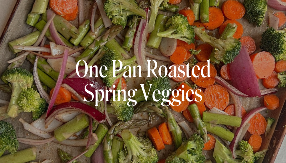 SHEET PAN ROASTED SPRING VEGGIES
