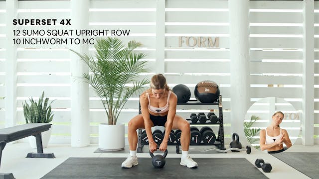 SUPERSET: SUMO SQUAT x ROW + INCHWORM MC