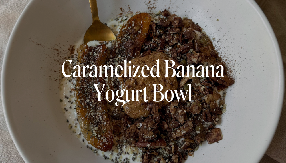 CARAMELIZED BANANA YOGURT BOWL