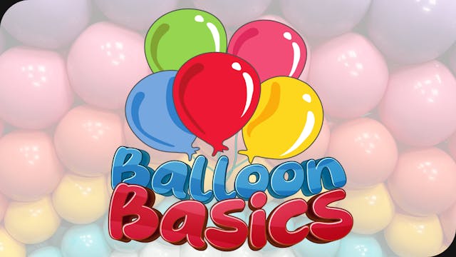 Balloon Basics