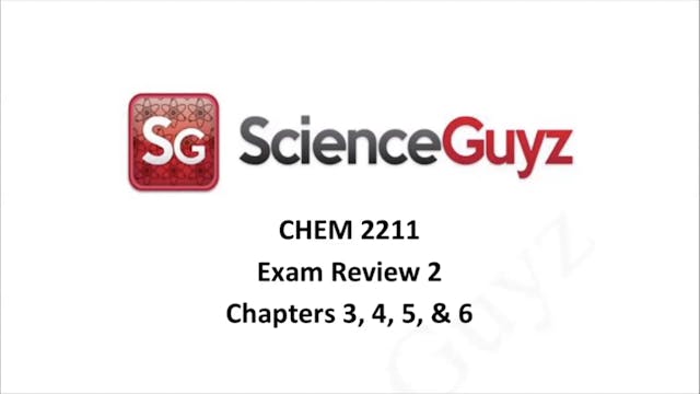 CHEM 2211 Exam Review #2 Fall 2024