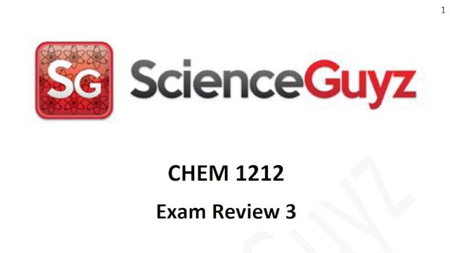 CHEM 1212 Exam Review #3 Spring 24 (Video Rental)