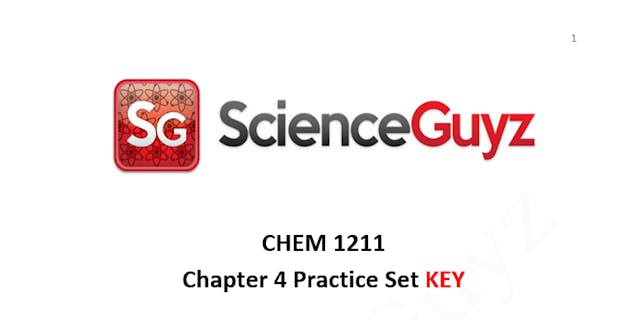 CHEM 1211 Chapter 4 Practice Set Video KEY