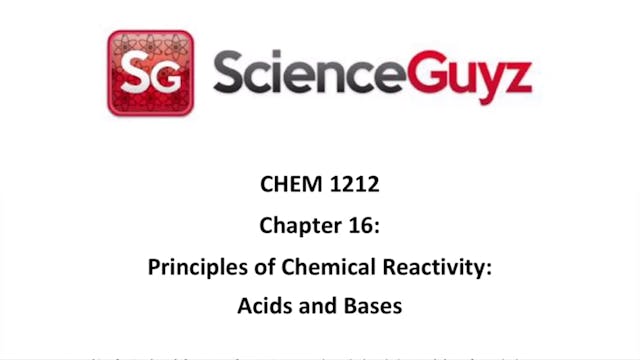 CHEM 1212 Chapter 16: Acids and Bases...