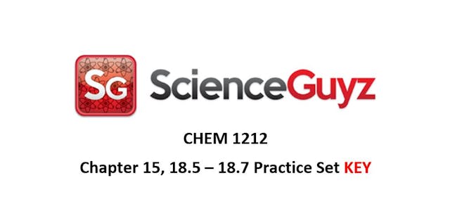 CHEM 1212 Chapter 15 Practice Set Vid...