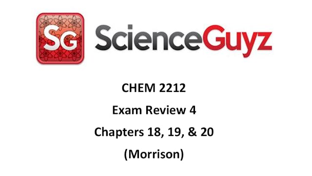 CHEM 2212 Exam Review #4 (Morrison) Spring 2024