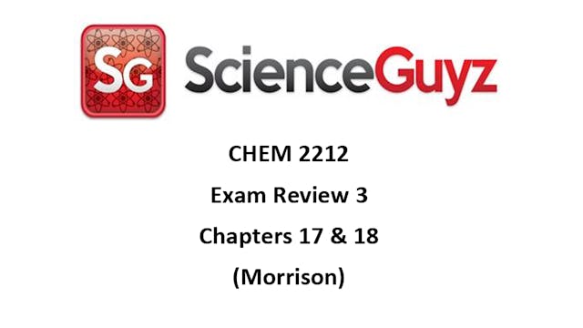 CHEM 2212 Exam Review #3 (Morrison) Spring 2024