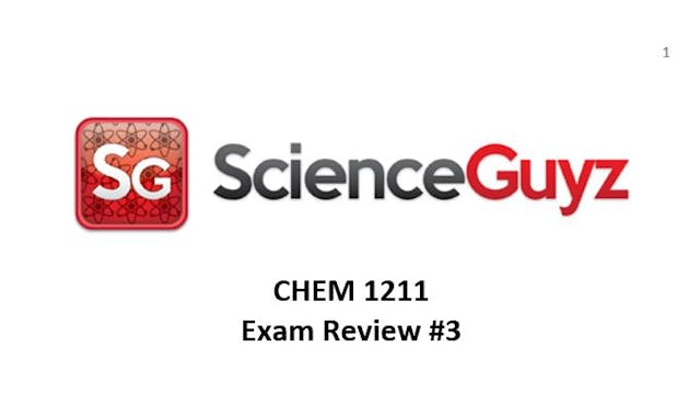 CHEM 1211 Exam Review #3 Spring 24 (Video Rental)