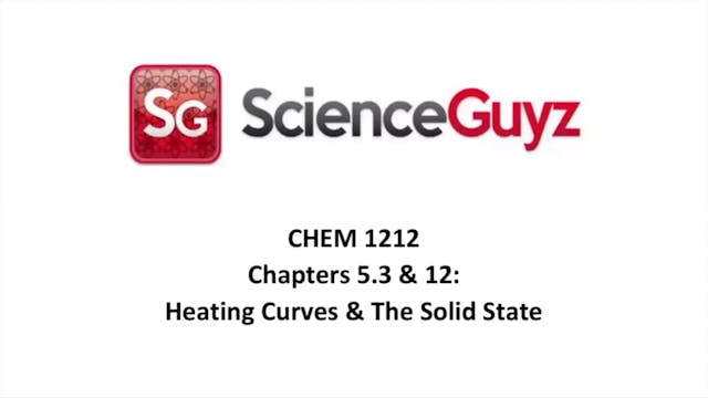 CHEM 1212 Chapters 5.3 & 12: Heating ...