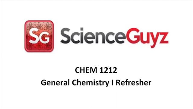 CHEM 1212 General Chemistry I Refresher Workshop Video Fall 2024