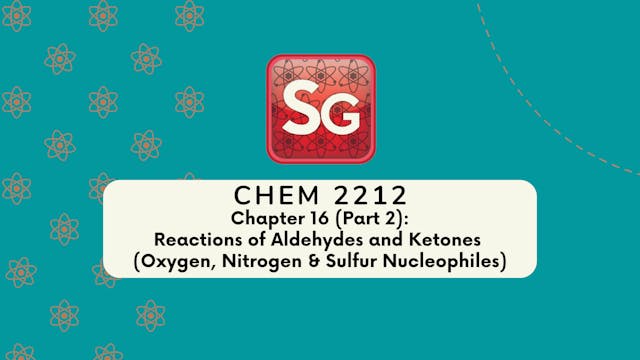 CHEM 2212 Chapter 16 (Part 2) (Video Rental)