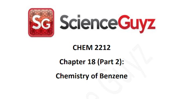 CHEM 2212 Chapter 18 (Part 2): The Chemistry of Benzene Fall 2024