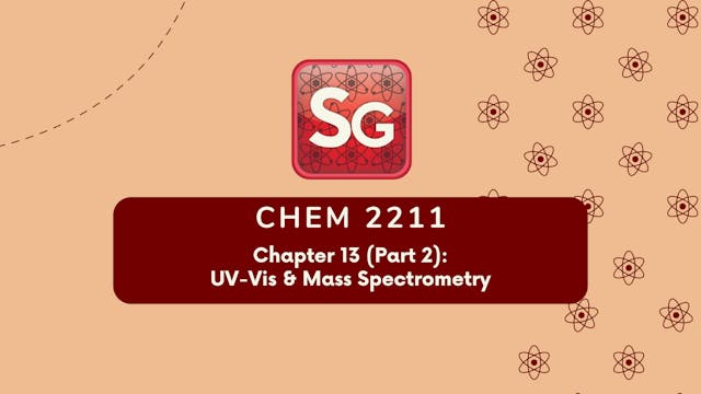 CHEM 2211 Chapter 13 (Part 2) (Video Rental)