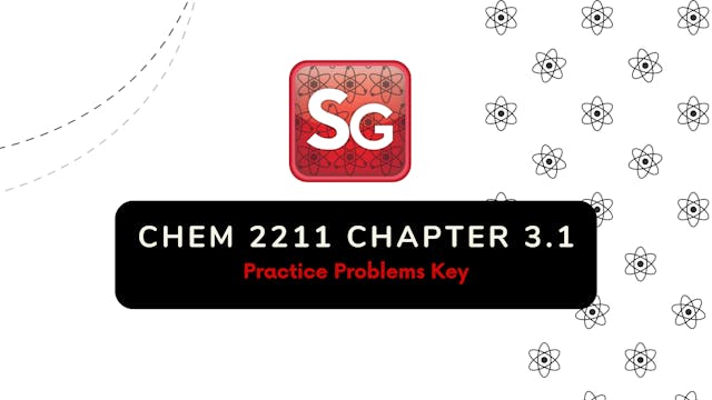 CHEM 2211 Chapter 3 (Part 1) Practice Problems KEY