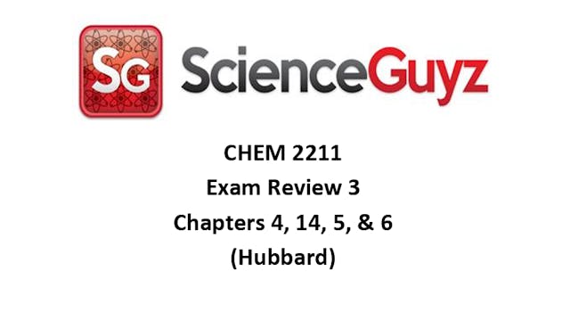 CHEM 2211 Exam Review #3 (Hubbard) Spring 2024