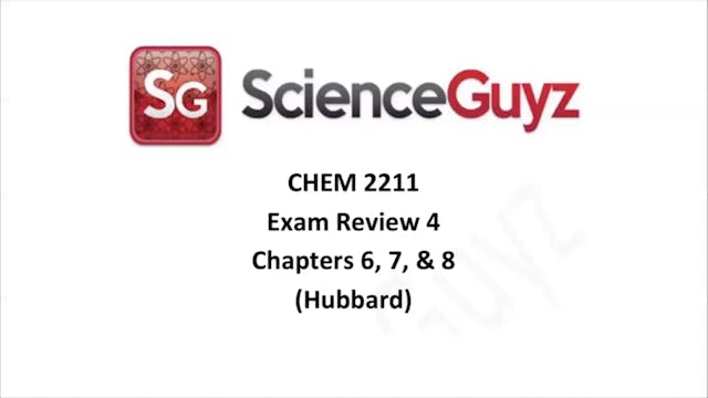 CHEM 2211 Exam Review #4 (Hubbard) Spring 2024