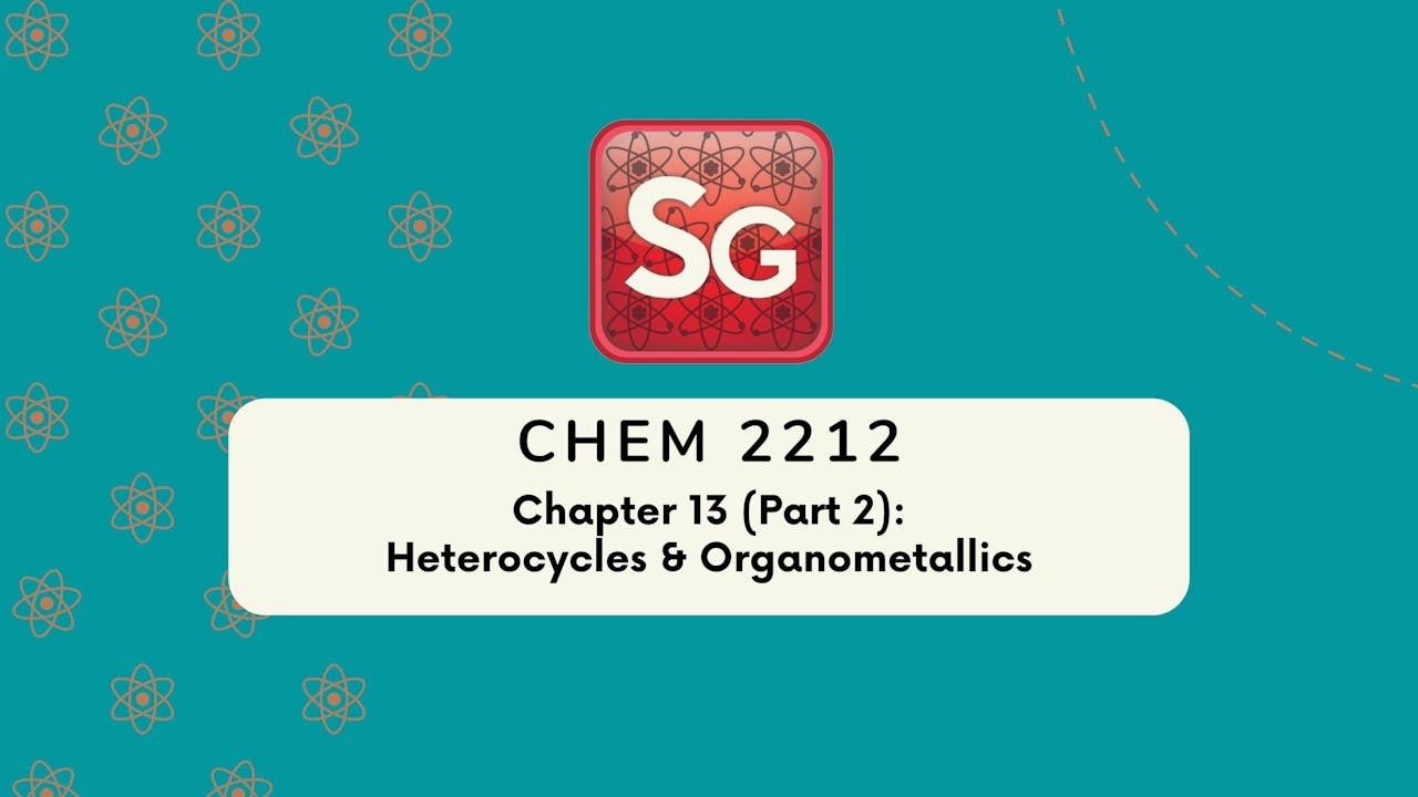 CHEM 2212 Chapter 13 (Part 2) (Video Rental)