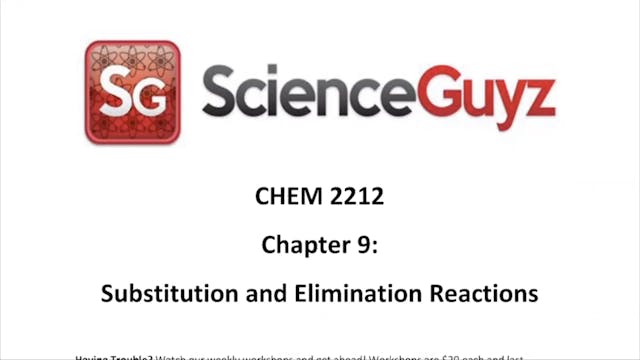 CHEM 2212 Chapter 9: Nucleophilic Substitution and Elimination Fall 2021