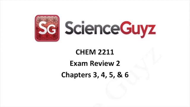 CHEM 2211 Exam Review #2 Spring 2025