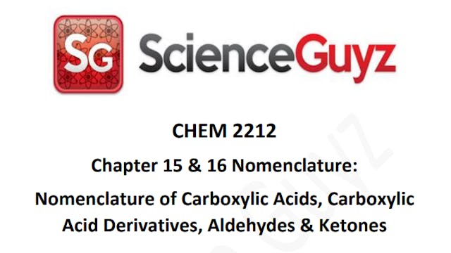 CHEM 2212 Chapter 15 & 16 Naming (Video Rental)