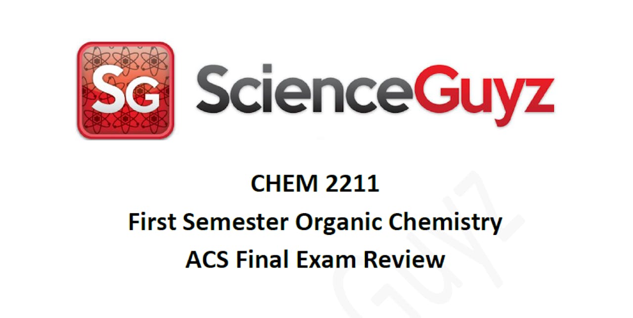 CHEM 2211 Final Exam Review Fall '24