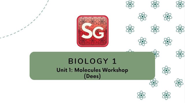 BIOL 1107 Unit 1: Molecules Workshop (Dees)