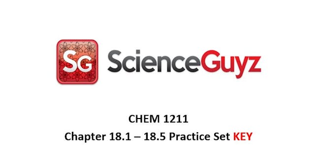 CHEM 1212 Chapters 18.1 - 18.5 Practi...