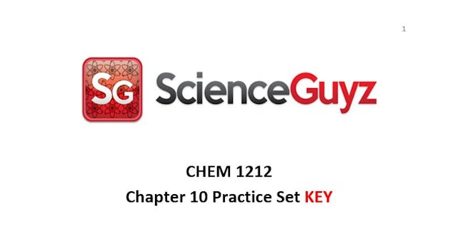 CHEM 1211 Chapter 10 Practice Set Video KEY