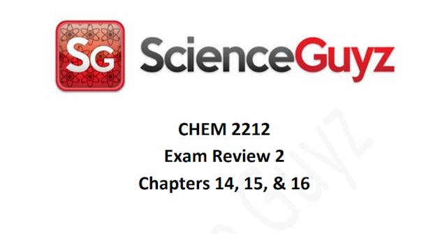 CHEM 2212 Exam Review #2 Spring 2025