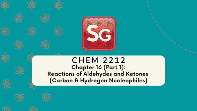 CHEM 2212 Chapter 16 (Part 1) (Video Rental)