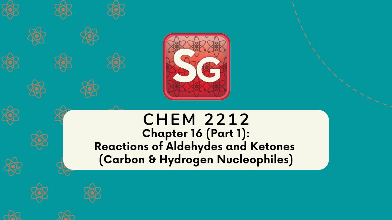 CHEM 2212 Chapter 16 (Part 1) (Video Rental)