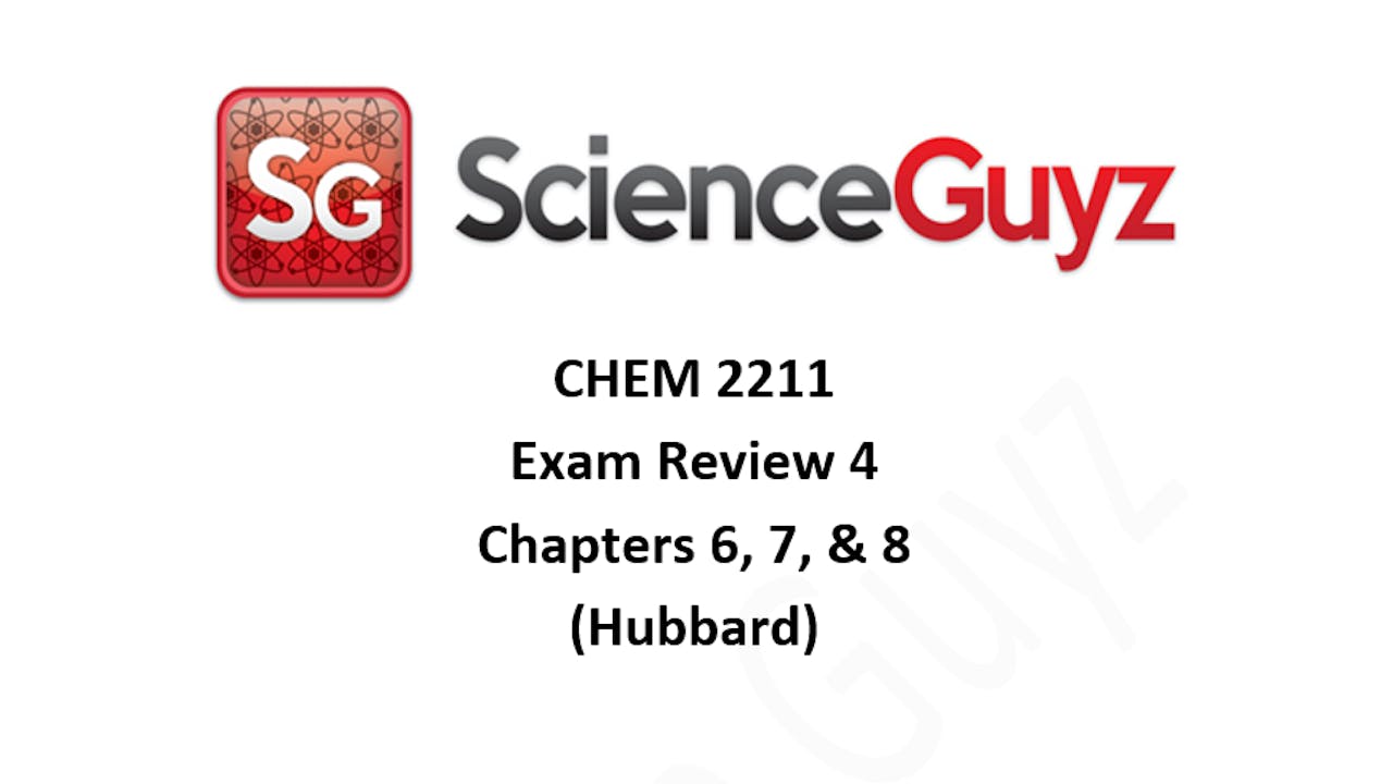 CHEM 2211 Exam Review #4 (Hubbard) Spring '24