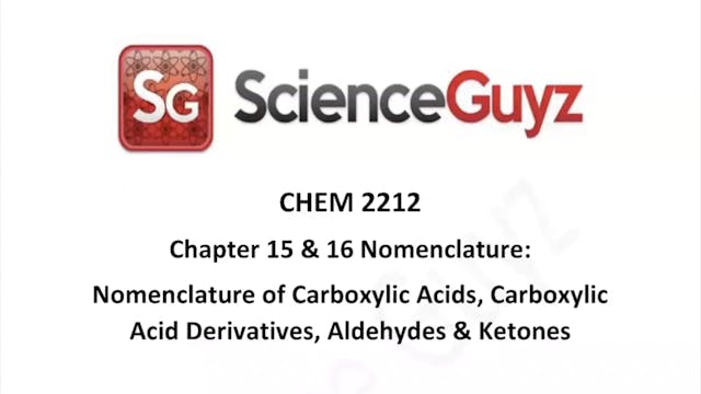 CHEM 2212 Chapters 15 (Part 1): Nomenclature Rules