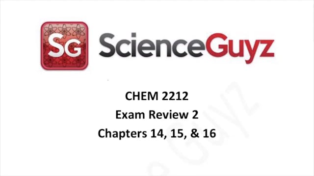 CHEM 2212 Exam Review #2 Spring 2025