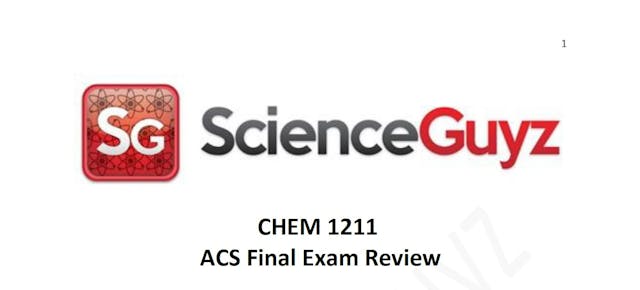 CHEM 1211 (Gen Chem I) ACS Final Exam Review SP 24