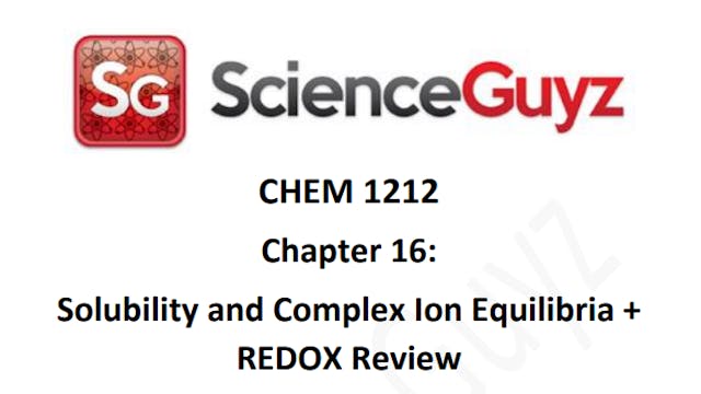 CHEM 1212 Chapter 16+REDOX Workshop (Video Rental)