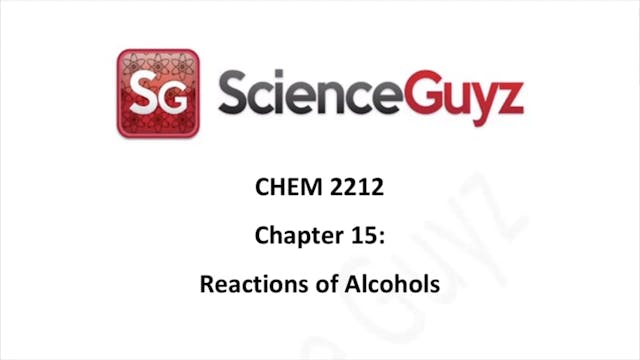 CHEM 2212 Chapter 15: Reactions of Alcohols Spring 2025