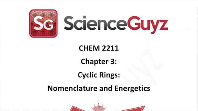 CHEM 2211 Chapter 3: Cyclic Rings: Nomenclature & Energetics Spring 2025